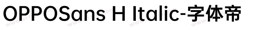 OPPOSans H Italic字体转换